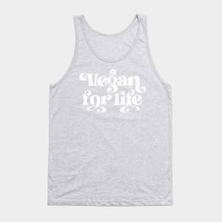 Vegan For Life - Original Retro Typography Design Tank Top